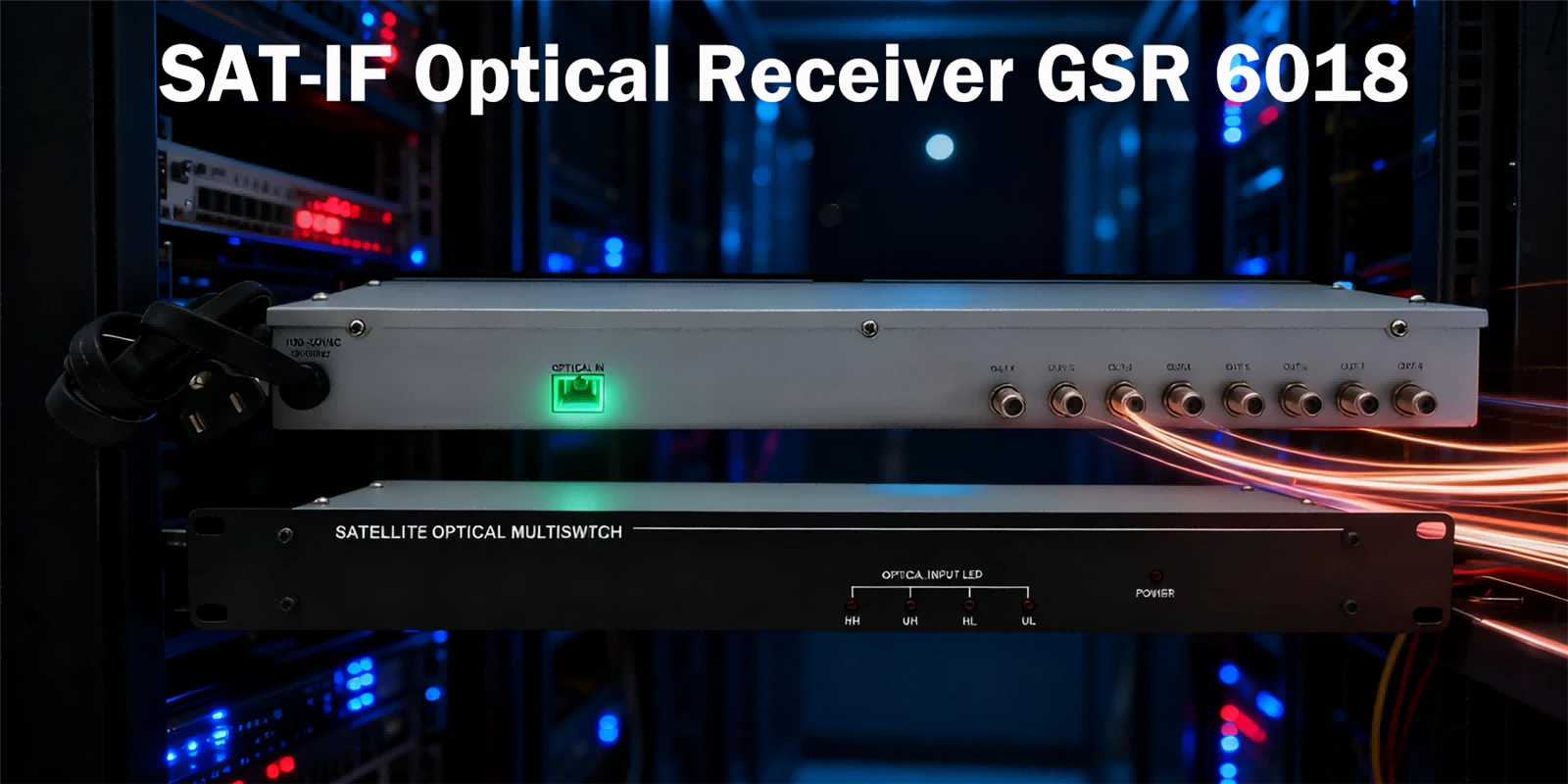 SAT-IF Optical Receiver SAT-IF Optical Receiver
